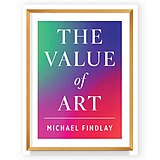 The Value of Art: Money. Power. Beauty. (Expanded Edition, 2014)