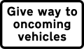 Priority must be given to vehicles from the opposite direction (supplementary panel)
