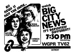 A black-and-white scan of a newspaper advertisement. In a box to the left, beneath the angled text "All News is Not the Same...", are illustrations of Porter, Morison, and Crews. To the right is text reading "Watch Big City News - It's Definitely Different! 7:30 PM Weekdays". On the bottom left is a stylized 62, which is connected to the bottom frame by a line above which is written on the right edge "WGPR TV 62" and below which is written "DETROIT".