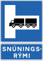 Place for turning on right - Signs indicating large vehicles may be turned around, e.g. in tunnel. Further information is provided on an additional sign below.[5]