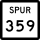 State Highway Spur 359 marker