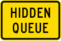 Hidden queue ahead