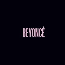 A black background; the word "Beyoncé" is stylized in an uppercase pink font and located in the center of the image.