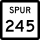 State Highway Spur 245 marker