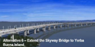 6: Extend the Skyway Bridge to YBI