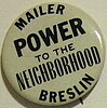 Campaign button for the Mailer-Breslin ticket