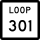State Highway Loop 301 marker