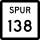 State Highway Spur 138 marker