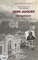 Ouvrage sur Henri Jacquier, maire de 1963 à 1995