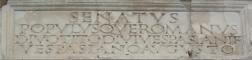 The SPQR inscriptional capitals on the Arch of Titus, c. AD 81, are an example of inscriptional lettering which would have been infilled with bronze. Note the holes for the "tangs" of the cast bronze letters.