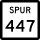 State Highway Spur 447 marker