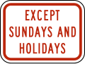 R8-3bP Exception of Sundays and holidays