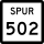 State Highway Spur 502 marker