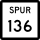 State Highway Spur 136 marker