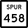 State Highway Spur 458 marker