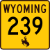Wyoming Highway 239 marker
