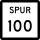 State Highway Spur 100 marker