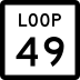 State Highway Loop 49 marker