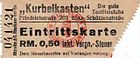 Eintrittskarte Kurbelkasten, um 1933