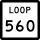 State Highway Loop 560 marker