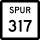 State Highway Spur 317 marker