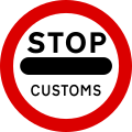 Prohibition of passing without stopping - Customs