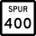 State Highway Spur 400 marker