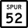State Highway Spur 52 marker