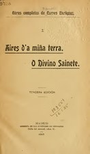 Volume I : Aires da miña terra, O Divino Sainete