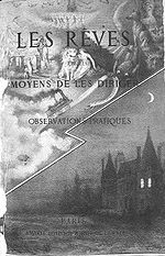 Couverture du premier livre sur le rêve lucide, Les Rêves et les moyens de les diriger, de Léon d'Hervey de Saint-Denys.