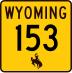 Wyoming Highway 153 marker