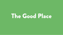 The series' title card, with the text "The Good Place" in white on a lime-green background