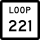 State Highway Loop 221 marker