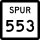 State Highway Spur 553 marker