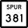 State Highway Spur 381 marker