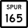 State Highway Spur 165 marker