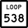 State Highway Loop 538 marker