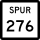 State Highway Spur 276 marker