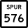 State Highway Spur 576 marker