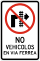 R-7-20 No vehicles on tracks