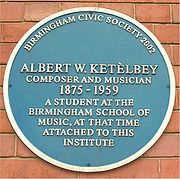 Plaque bearing the legend "Albert W Ketèlbey composer and musician 1875–1959 a student at the Birmingham school of music, at that time attached to this institute"