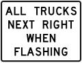 R13-1cT All trucks next right when flashing