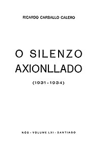 Ricardo Carballo Calero, O silenzo axionllado, Nós, 1934.