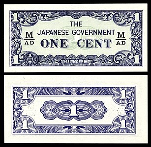 One Japanese government-issued cent in Malaya and Borneo, by the Empire of Japan