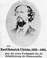 Karl Heinrich Ulrichs, il primo militante di epoca storica. Fu l'inventore del concetto di Uranismo o Terzo sesso.