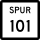 State Highway Spur 101 marker
