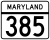 Maryland Route 385 marker