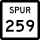 State Highway Spur 259 marker