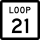State Highway Loop 21 marker