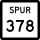 State Highway Spur 378 marker
